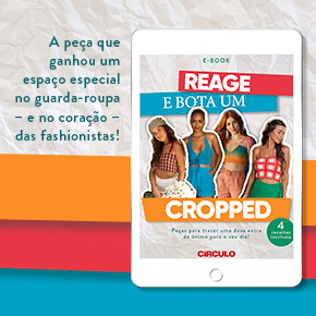 E-book Círculo Reage e Bota um Cropped: 4 receitas!
